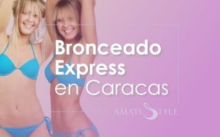 Bronceado Express en Caracas