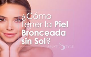 Cómo tener la piel bronceada sin sol