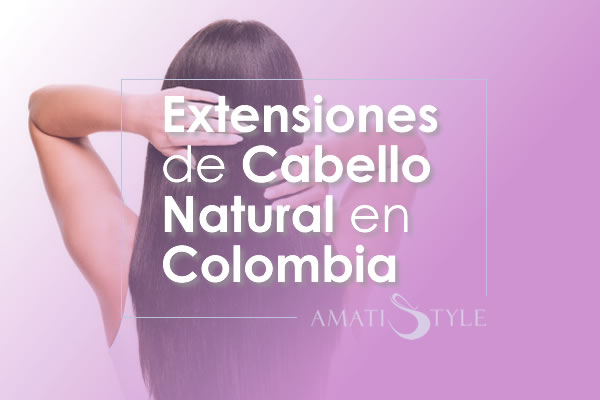 Extensiones de Cabello Natural en Colombia