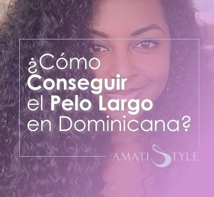 Cómo conseguir el pelo largo en Dominicana