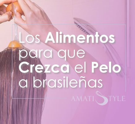 Los alimentos para que crezca el pelo a brasileñas