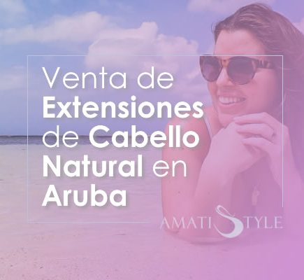 Venta de Extensiones de Cabello Natural en Aruba