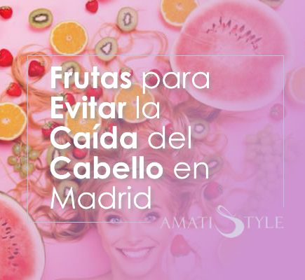 Frutas para Evitar la Caída del Cabello en Madrid